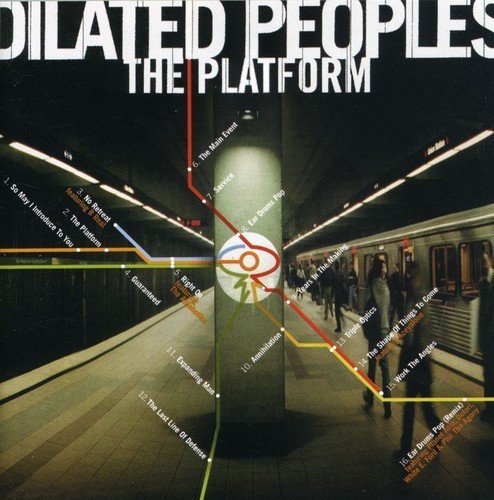 Dilated Peoples/Platform@Explicit Version@Feat. B Real/Aceyalone