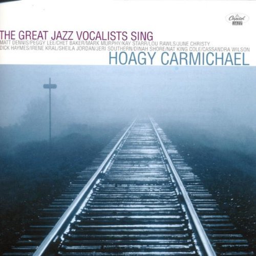 Jazz Vocalists Sing Hoagy C/Jazz Vocalists Sing Hoagy Carm@Lee/Baker/Dennis/Murphy/Haymes@Starr/Rawls/Kral/Shore/Wilson