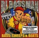 Dj Bassman/Bass Sweeps & Beats