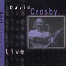 David Crosby/Live