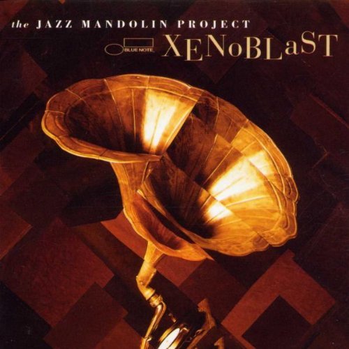 Jazz Mandolin Project/Xenoblast