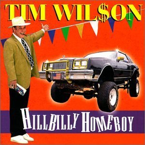 Tim Wilson/Hillbilly Homeboy