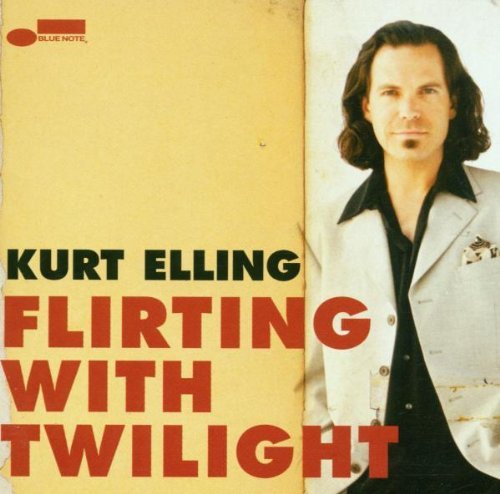 Kurt Elling/Flirting With Twilight