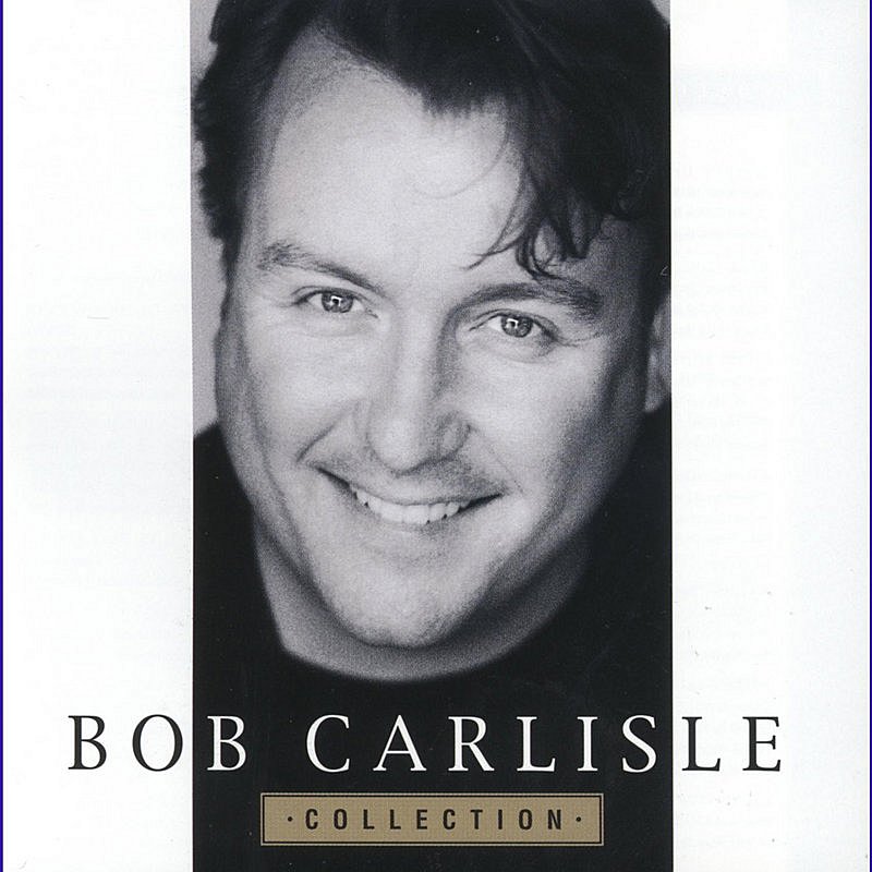Bob Carlisle/Collection