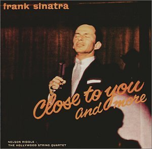 Frank Sinatra/Close To You & More@Remastered