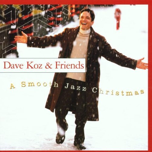 Dave & Friends Koz/Smooth Jazz Christmas