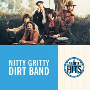 Nitty Gritty Dirt Band/Certified Hits@Certified Hits
