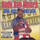 Rudy Ray Moore/Raw Rude & Real@Explicit Version