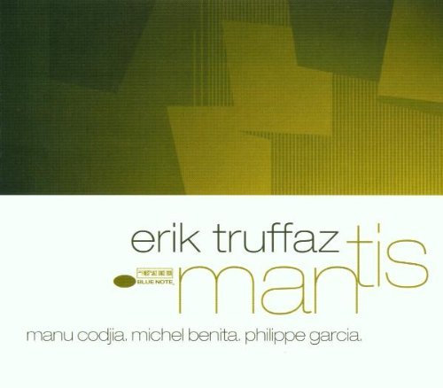 Erik Truffaz Mantis 