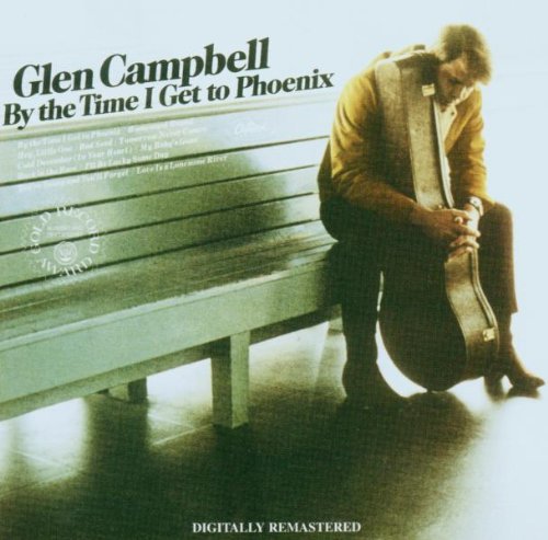 Glen Campbell/By The Time I Get To Phoenix@Remastered