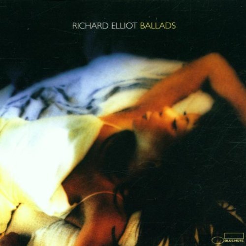 Richard Elliot/Ballads