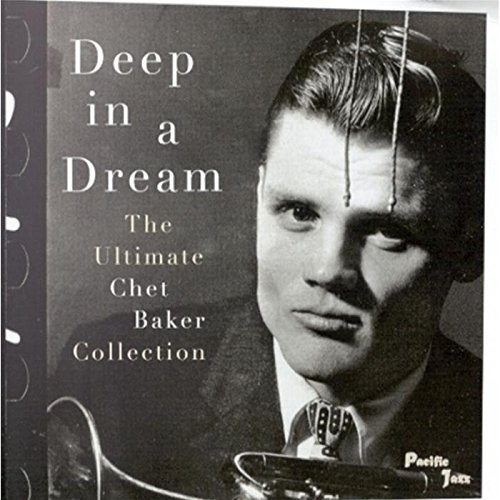 Chet Baker/Deep In A Dream