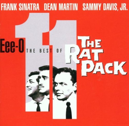 Eee-O Eleven: Best Of Rat P/Eee-O Eleven: Best Of Rat Pack@Sinatra/Martin/Davis Jr.