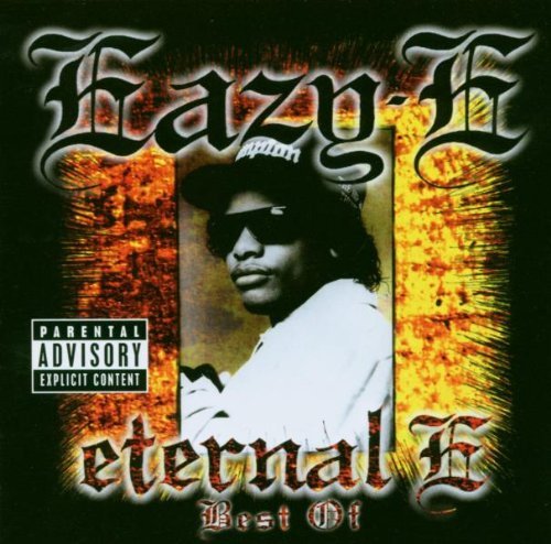Eazy E Eternal E Best Of Explicit Version Remastered Incl. Bonus Tracks 