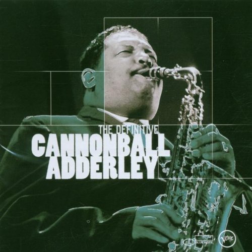 Cannonball Adderley/Definitive Cannonball Adderley@Definitive