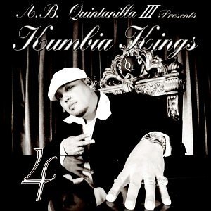A.B. Quintanilla Y Los Kumbia Kings/4