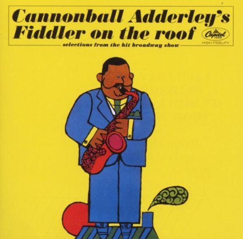 Cannonball Adderley Fiddler On The Roof 