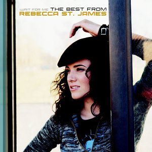 Rebecca St. James/Wait For Me: The Best From