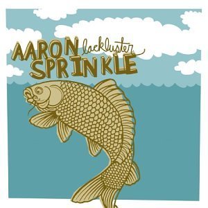 Aaron Sprinkle/Lackluster