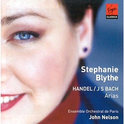 Stephanie Blythe/Bach & Handel: Arias@Blythe (Mez)/Daniels (Ct)@Nelson/Ens Orch Paris