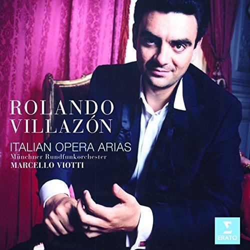 Rolando Villazon/Italian Opera Arias