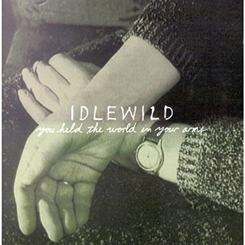 Idlewild/Vol. 2-You Held The World In@Import-Gbr
