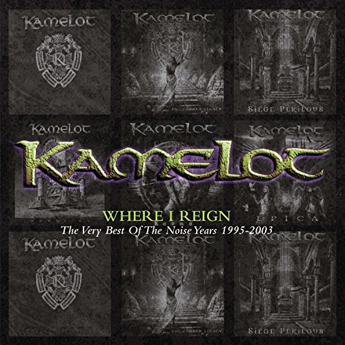 Kamelot/Where I Reign: Very Best Of No