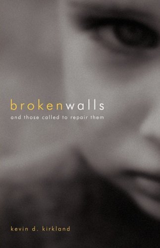 KEVIN D. KIRKLAND/Broken Walls