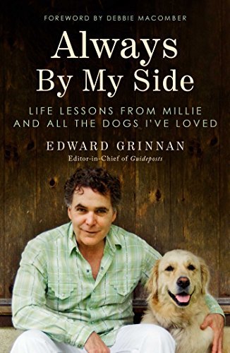 Edward Grinnan/Always by My Side@ Life Lessons from Millie and All the Dogs I've Lo