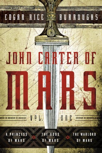 Edgar Rice Burroughs/John Carter Of Mars@Vol. 1: A Princess Of Mars,The Gods Of Mars,The