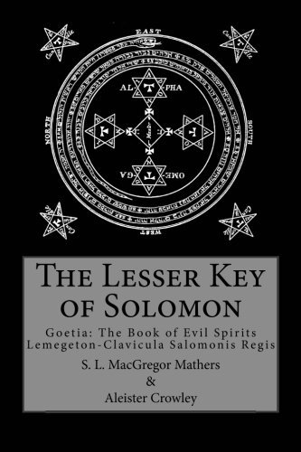 S. L. MacGregor Mathers/The Lesser Key of Solomon