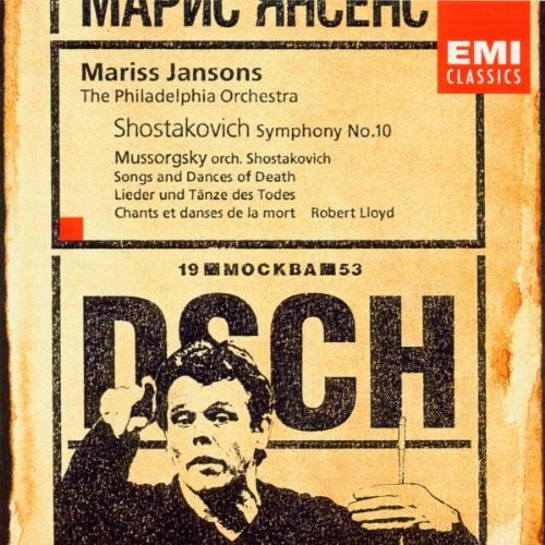 Shostakovich/Mussorgsky/Sym 10/Songs & Dances Of Death@Lloyd*robert (Bass)@Jansons/Philadelphia Orch