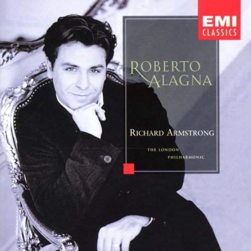 Roberto Alagna Operatic Arias Alagna (ten) Armstrong London Po 