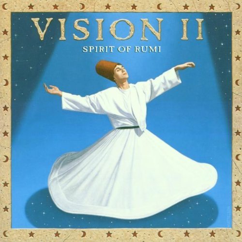 Vision Ii Rumi The Poetry Of Love 