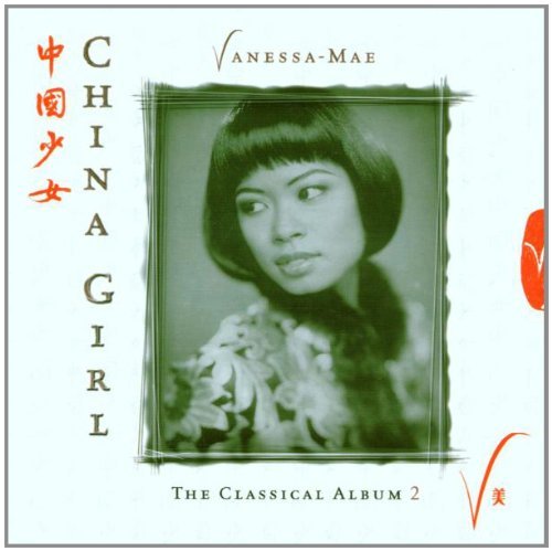 Vanessa-Mae/Classical Album 2: China Girl