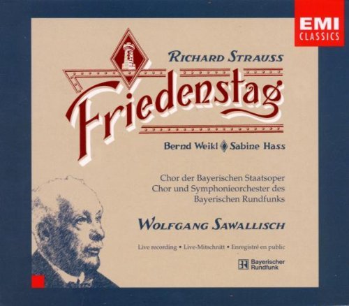 R. Strauss/Friedenstag-Comp Opera@Weikl/Haas/Schunk/Moll/Vacik/&@Sawallisch/Bavarian State Oper