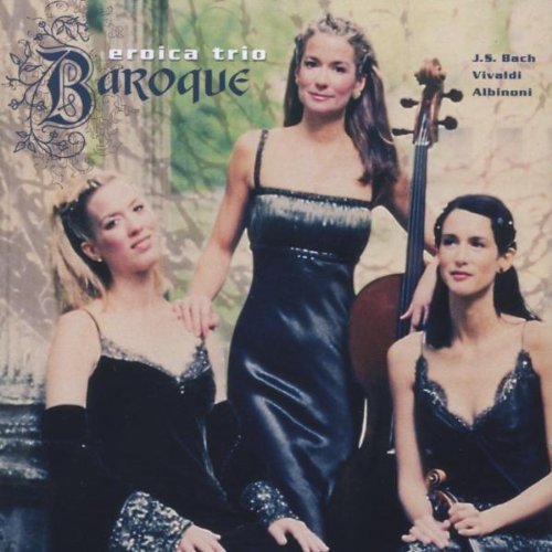 Eroica Trio/Baroque-Albinoni/Bach/Vivaldi@Eroica Trio