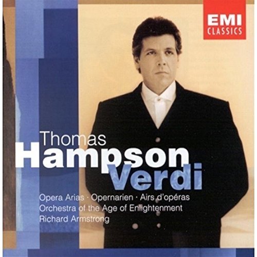 Thomas Hampson Sings Verdi Opera Arias Hampson (bar) Armstrong Orch Age Of Enlighte 