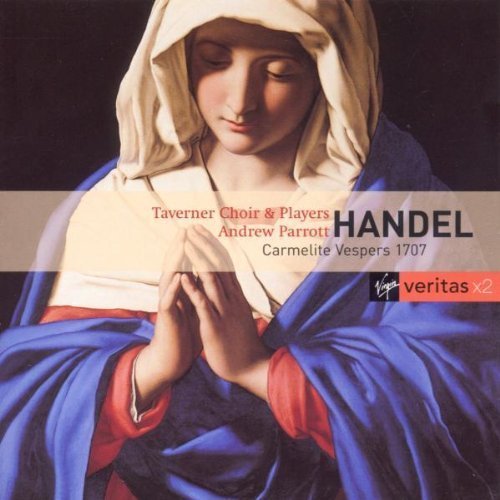 Andrew Parrott/Handel: Carmelite Vespers@Parrot/Taverner Choir/Players