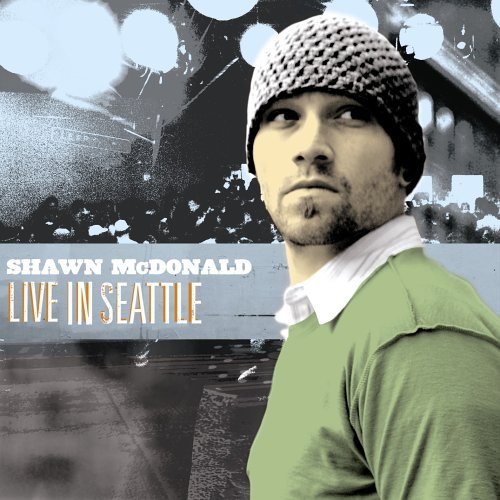 Shawn Mcdonald/Live In Seattle@Enhanced Cd