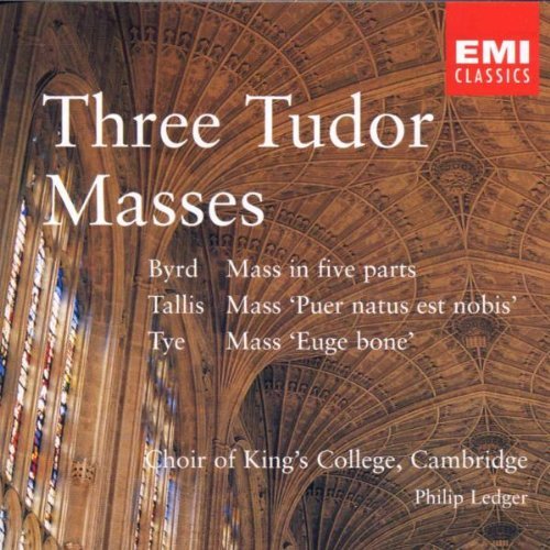 Tallis Byrd Tye Tudor Masses (3) Ledger King's College Choir 