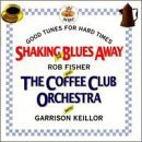 Fisher/Coffee Club Orchestra/Shaking The Blues Away