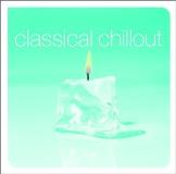 Classical Chillout Classical Chillout 2 CD Set 