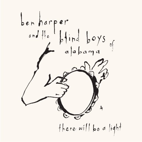 Harper/Blind Boys Of Alabama/There Will Be A Light