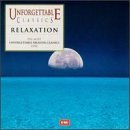 Unforgettable Classics-Relaxat/Unforgettable Classics-Relaxat@Satie/Grieg/Faure/Gluck/Bach/&@Various