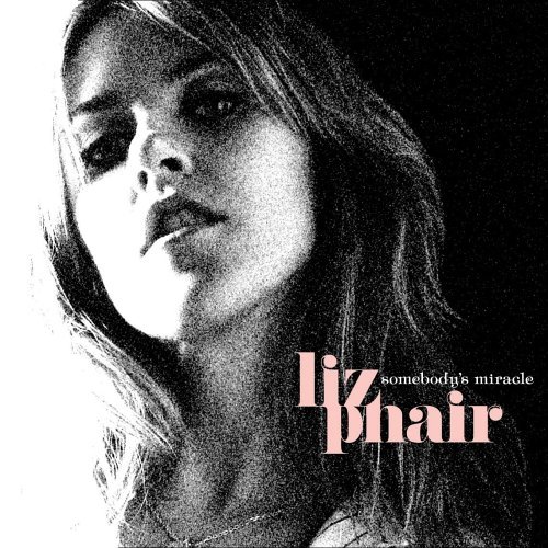 Liz Phair/Somebody's Miracle