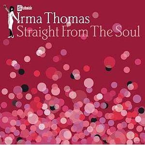 Irma Thomas/Straight From The Soul@Import-Gbr
