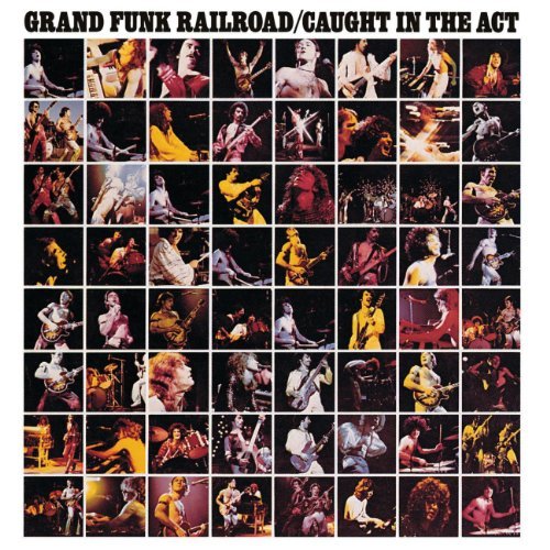 Grand Funk Railroad/Caught In The Act@Remastered