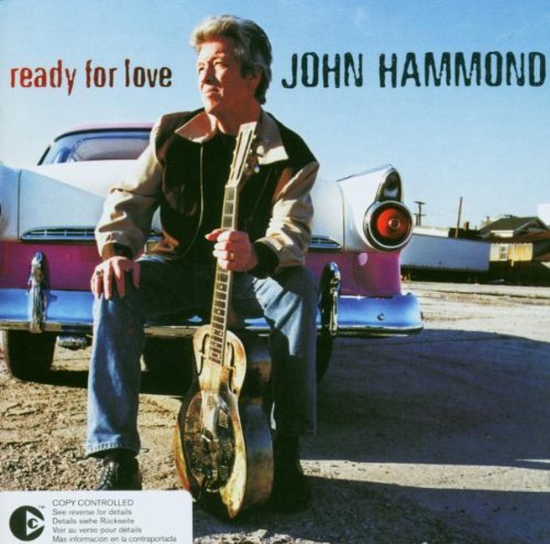 John Hammond/Ready For Love