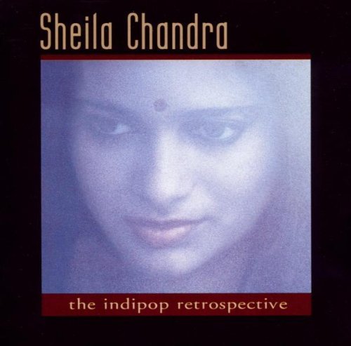 Sheila Chandra/Indipop Retrospective@Enhanced Cd